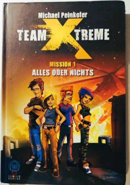 Libri: TEAM Xtreme -Mission 1 Alles oder Nichts- – Usato da Reinach BL venduto da studii100