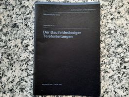 Der Bau feldmässiger Telefonleitungen