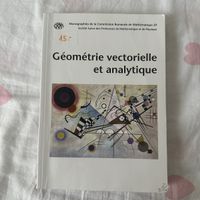 CRM 29 Géométrie vectorielle et analytique Monographie