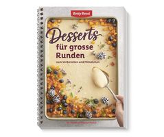 Dessert für grosse Runden Betty Bossi
