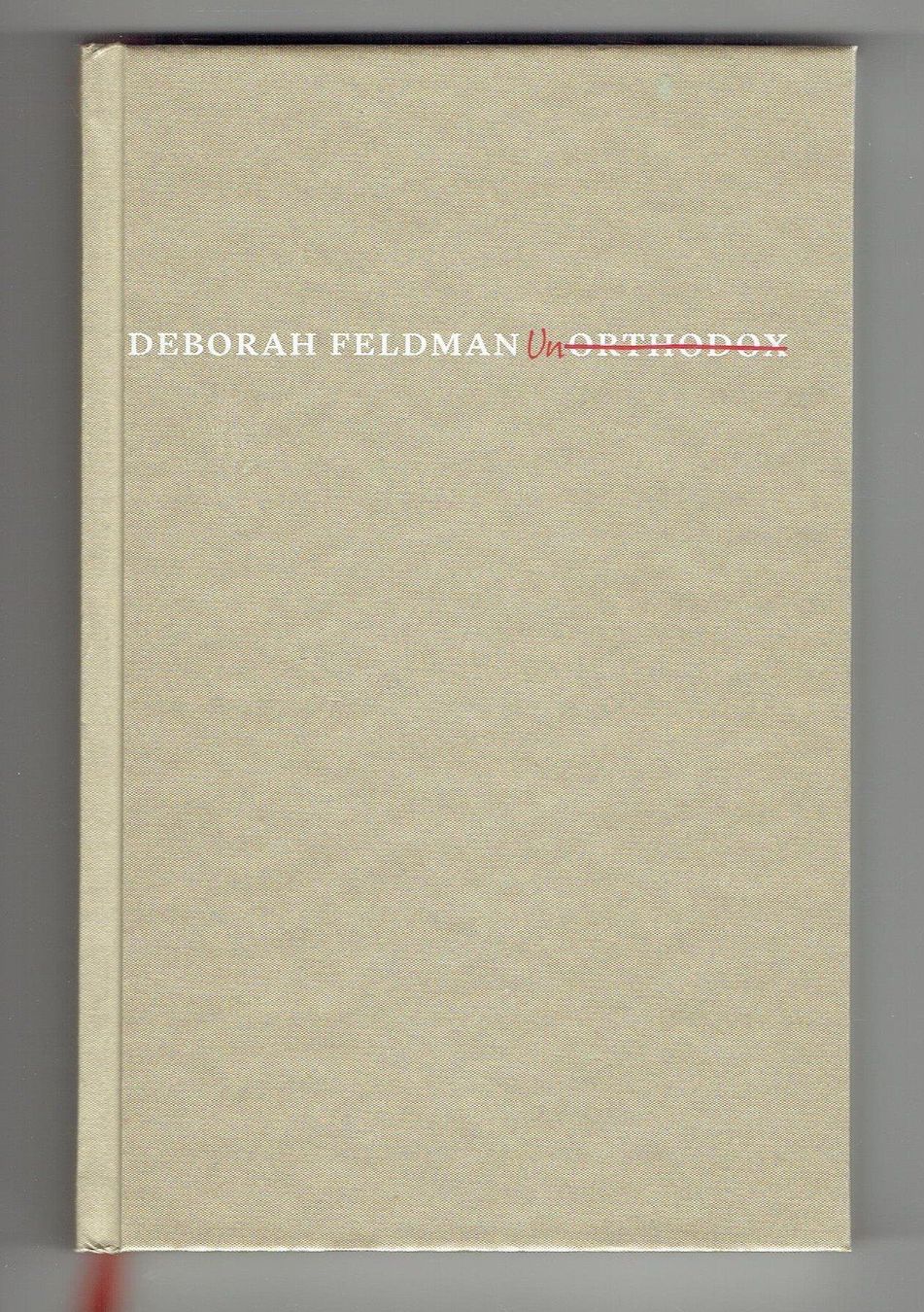 Livres: Debora Feldmann UNorthodox – Neuf (Voir description) à Flims - Dorf par Stagediver