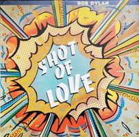 Bob Dylan : Shoot of Love