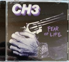 CH3 (Channel 3) * Fear of Life (CD)