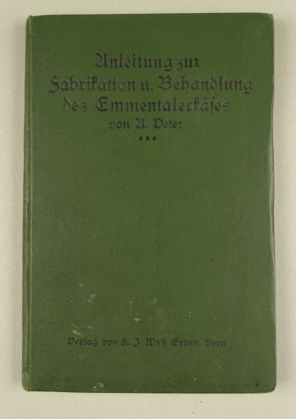 Libri: FABRIKATION UND BEHANDLUNG DES EMMENTALERKÄSES – Usato da Grüningen venduto da Kartensammler