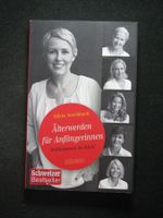 Silvia Aeschbach  Älterwerden für Anfängerinnen