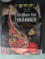 Grillen für Männer - 80 Rezepte ohne Schnickschnack!