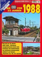Die DB vor 25 Jahren 1988 - Eisenbahn Kurier Special 111