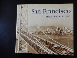 Bildband San Francisco Then and Now Bill Yenne