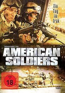 Alle DVDs: American Soldiers - ein Tag im Irak ***** – Gebraucht aus Wilen b. Wollerau von Elton