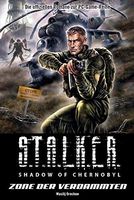 S.T.A.L.K.E.R. - Shadow of Chernobyl [Buch]