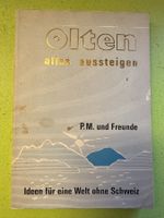 P.M. und Freunde: Olten alles aussteigen! Ill.: Anton Bruhin