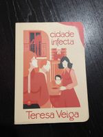 Livre en Portugais - Teresa Veiga - Cidade infecta