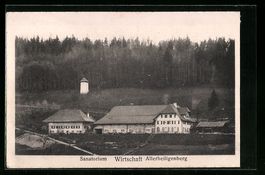 Allerheiligenberg, Sanatorium, Wirtschaf