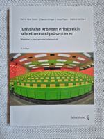 Juristisches Arbeiten erfolgreich schreiben und präsentieren