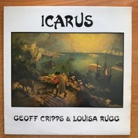 Geoff Cripps & Louisa Rugg - Icarus / 1. UK-Press. 1985  TOP