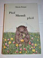"Pfeif Murmeli pfeif" von Mischa Damjan