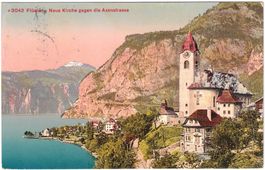 FLÜELEN - Neue Kirche gegen die AXENSTRASSE ca. 1910 (UR)