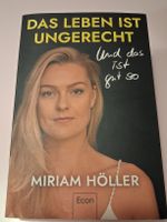 Miriam Höller - Das Leben ist ungerecht - Biographie
