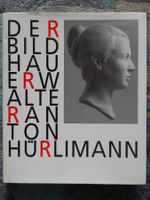 Der Bildhauer Walter Anton Hürrlimann