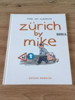 Zürich by Mike – Band 6 von Mike van Audenhove