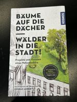 Bäume auf die Dächer: Das Buch für Stadtgärtner! Top!