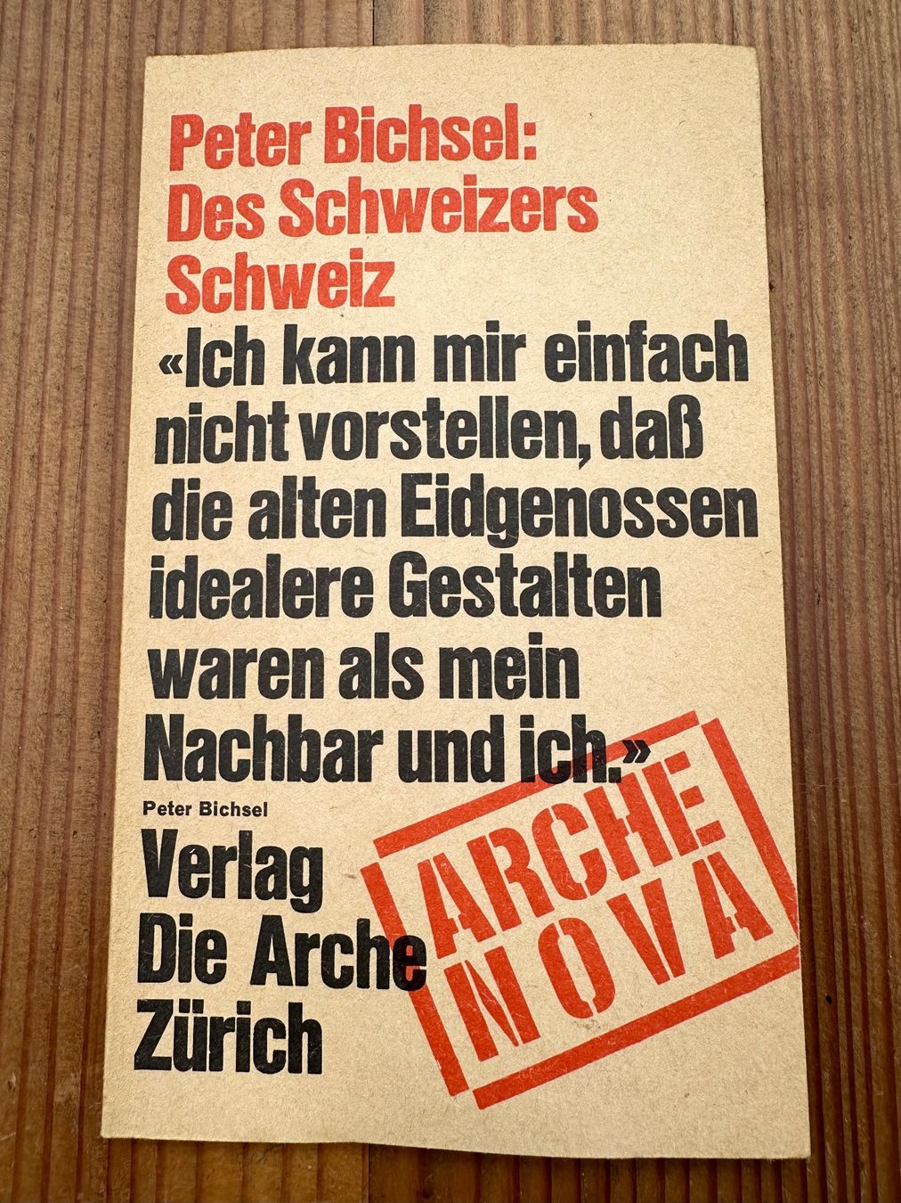 Libri: Des Schweizers Schweiz - Peter Bichsel - 1969 – Usato da Pontresina venduto da il-bain