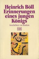 Böll Heinrich - Erinnerungen eines jungen Königs