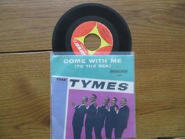 The Tymes - Come With Me (To The Sea), Single Schallplatt...