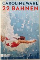22 Bahnen – Caroline Wahl – Roman – DuMont – TB – wie neu