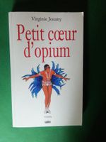 "Petit coeur d'opium" - Roman de Virginia Jouany 2018
