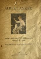 Albert Anker – Sechs farbige Wiedergaben seiner Werke (1946)