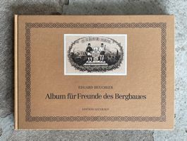 Album für Freunde des Bergbaues, Eduard Heuchler, 2. Auflage