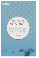 Das Flüstern der Schatten - Jan-Philipp Sendker