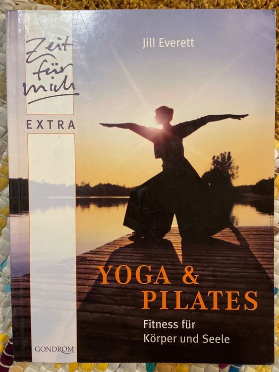 JILL EVERETT Yoga & Pilates Fitness Für Körper Und Seele Kaufen
