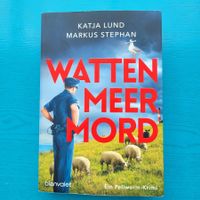 Katja Lund/ Markus Stephan- Wattenmeermord
