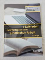 Leitfaden zum Verfassen einer juristischen Arbeit, 6. Aufl.