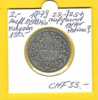 1879  u.E. Qualität  ss+Fr. 2.-/Ag 0.835/10gr/8,35gr fein