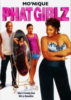 Phat Girlz     *Big is beautiful*, Sie ist der Beweis