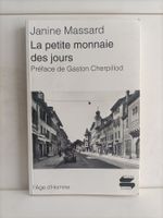 La petite monnaie des jours / Janine Massard / L'Age d'Homme