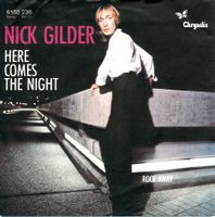 NICK GILDER - HERE COMES THE NIGHT (7'' Vinyl Single VG)