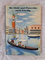 Mit Globi und Pinocchio nach Venedig, 1. Auflage 1957
