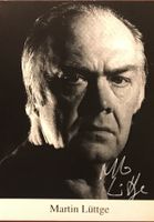 Martin Lüttge 1943-2017 Autogramm signiert Foto 10x15cm