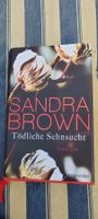 Sandra Brown Tödliche Sehnsucht Thriller guter Zustand