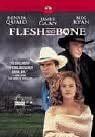 FLESH AND BONE     Dennis Quaid,  Meg Ryan   ==> SAMMELPORTO