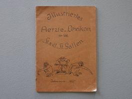 ANTIKES HUMORISTISCHE ÄRZTE-LEXIKON ST.GALLEN 1925