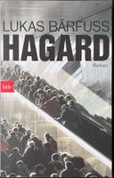 Hagard – Lukas Bärfuss – Roman – btb – TB – wie neu