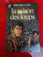 La Saison des loups – Bernard Clavel | J’ai Lu