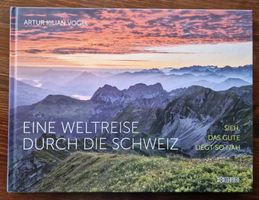 Vogel, Artur Kilian  -  Eine Weltreise durch die Schweiz