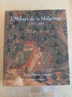 L'Abbaye de la Maigrauge (1255-2005): Livre d'histoire