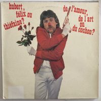 HUBERT, FÉLIX OU THIÉFAINE? - DE L'AMOUR, DE L'ART OU DU COC